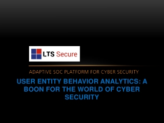LTS Secure User Entity Behavior Analytics