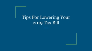 Tips For Lowering Your 2019 Tax Bill