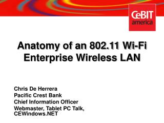 Anatomy of an 802.11 Wi-Fi Enterprise Wireless LAN