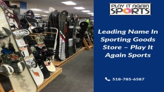 Leading Name In Sporting Goods Store – Play It Again Sports