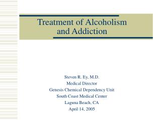 Treatment of Alcoholism and Addiction