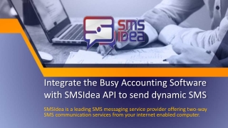 Integrate the Busy Accounting Software with SMSIdea API to send dynamic SMS