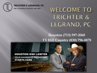 DWI Specialist Lawyers in Houston,TX
