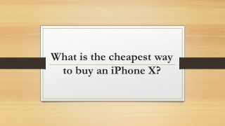 What is the cheapest way to buy an iPhone X?