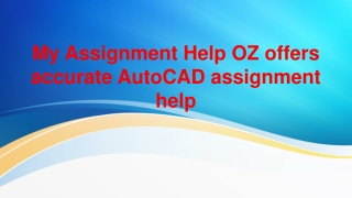 My Assignment Help OZ offers accurate AutoCAD assignment help