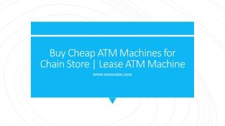 Buy Cheap ATM Machines for Chain Store | Lease ATM Machine