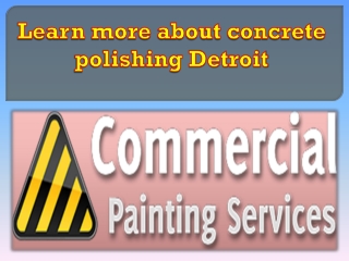 Learn more about concrete polishing Detroit