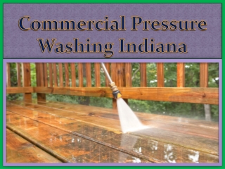 Commercial Pressure Washing Indiana