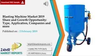 Blasting Machine Market 2019 Share and Growth Opportunity: Type, Application, Companies and more
