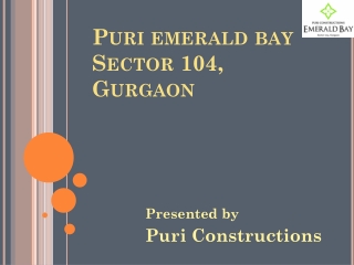 Puri Emerald Bay Sector 104 Gurgaon