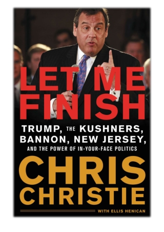 [PDF] Free Download Let Me Finish By Chris Christie