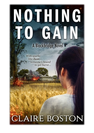 [PDF] Free Download Nothing to Gain By Claire Boston