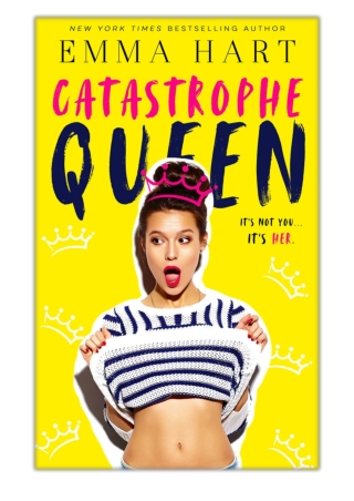 [PDF] Free Download Catastrophe Queen By Emma Hart