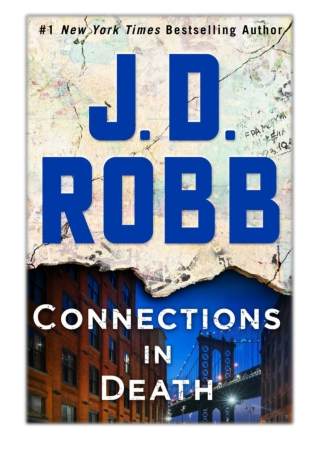 [PDF] Free Download Connections in Death By J. D. Robb