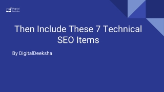 Then include these 7 technical seo items