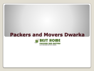 Packers and Movers in Dwarka | Packers Movers in Delhi