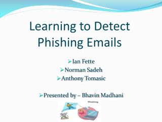 Learning to Detect Phishing Emails