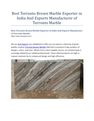 Best Torronto Brown Marble Exporter in India Anil Exports Manufactuer of Torronto Marble