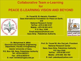 Collaborative Team e-Learning for PEACE E-LEARNING VISION AND BEYOND