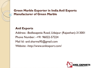 Green Marble Exporter in India Anil Exports Manufacturer of Green Marble