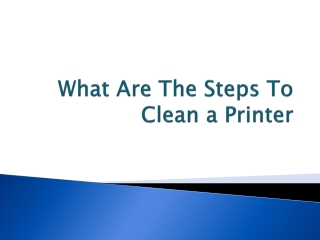 Steps To Clean a Printer