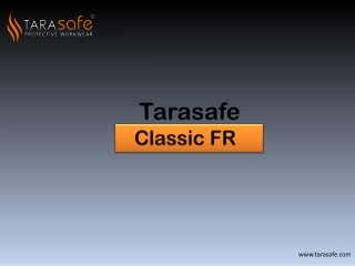 Tarasafe Classic FR Clothing