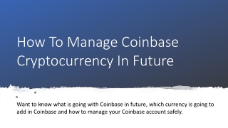 how to manage coinbase cryptocurrency in future