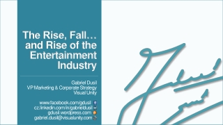 OTT & Multiscreen • The Rise, Fall.. and Rise of the Entertainment Industry