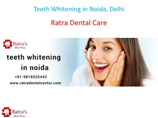 Teeth Whitening in Noida, Delhi