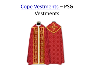 Cope Vestments - PSG Vestments