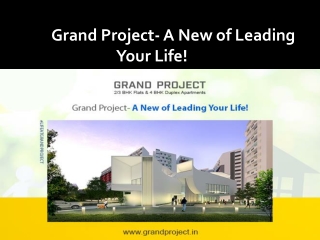 Grand Project- A New of Leading Your Life!