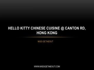 Hello Kitty Chinese Cuisine @ Canton Rd, Hong Kong