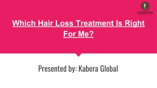 Which Hair Loss Treatment Is Right For Me?