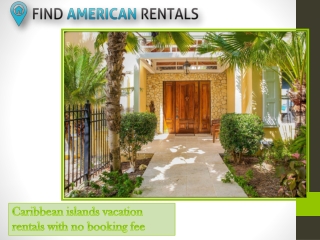 Caribbean islands vacation rentals with no booking fee