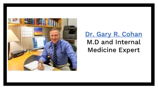 Dr. Gary R. Cohan M.D and Internal Medicine Expert