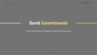 David Golembiowski - Former U.S. Customs Senior Inspector