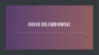 David Golembiowski (Port Authority Police) - Former Police Officer