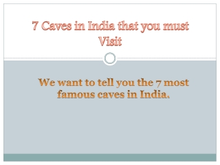 7 caves in India that you must visit