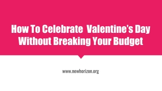 How To Celebrate Valentine’s Day Without Breaking Your Budget