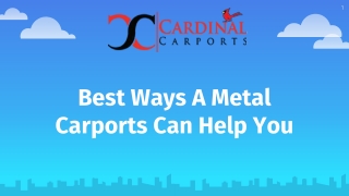 Best Ways A Metal Carports Can Help You