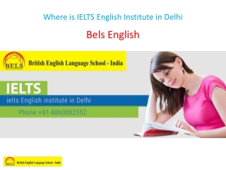 Where is IELTS English Institute in Delhi