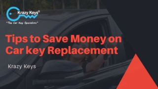 Important Points for Saving Money on Car key Replacement | Krazy Keys