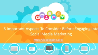 5 Important Aspects To Consider Before Engaging Into Social Media Marketing