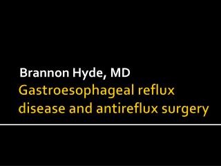 Gastroesophageal reflux disease and antireflux surgery