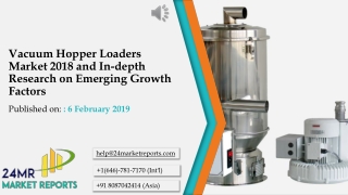 Vacuum Hopper Loaders Market 2018 and In-depth Research on Emerging Growth Factors