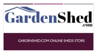 Shop for Small Garden Sheds, Bike Sheds at Extensive Price
