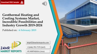 Geothermal Heating and Cooling Systems Market, Incredible Possibilities and Industry Growth 2019-2024