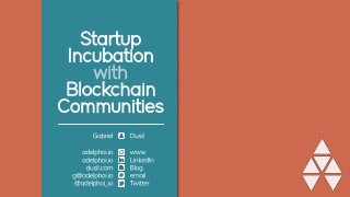 17.sep.7 · stockholm · startup incubation with blockchain communities (gabriel dusil)