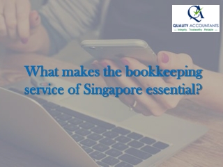 What makes the bookkeeping service of Singapore essential?