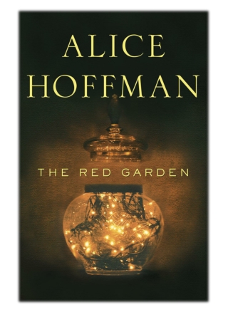 [PDF] Free Download The Red Garden By Alice Hoffman